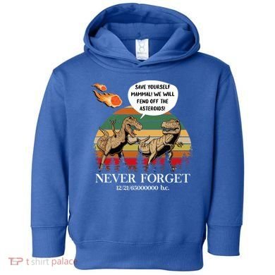 Save Yourself Mammal We Will Fend Off The Asteroids Gift Toddler Hoodie