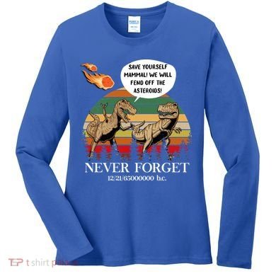 Save Yourself Mammal We Will Fend Off The Asteroids Gift Women's Long Sleeve Shirt