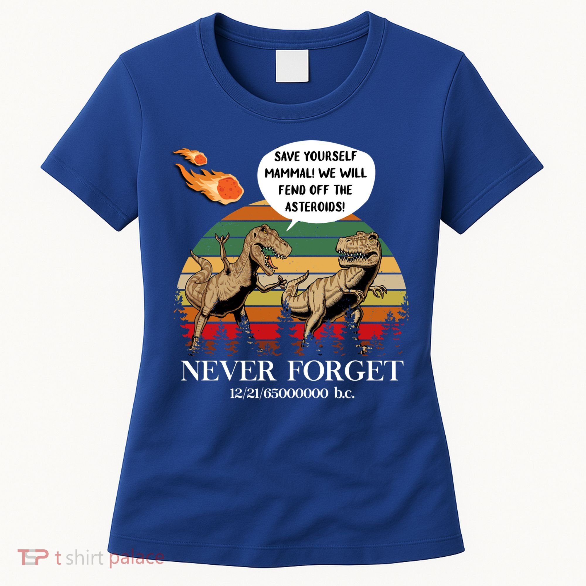 Save Yourself Mammal We Will Fend Off The Asteroids Gift Women's T-Shirt