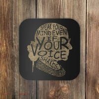 Speak Your Mind Even If Your Voice Shake Coaster thumb 0