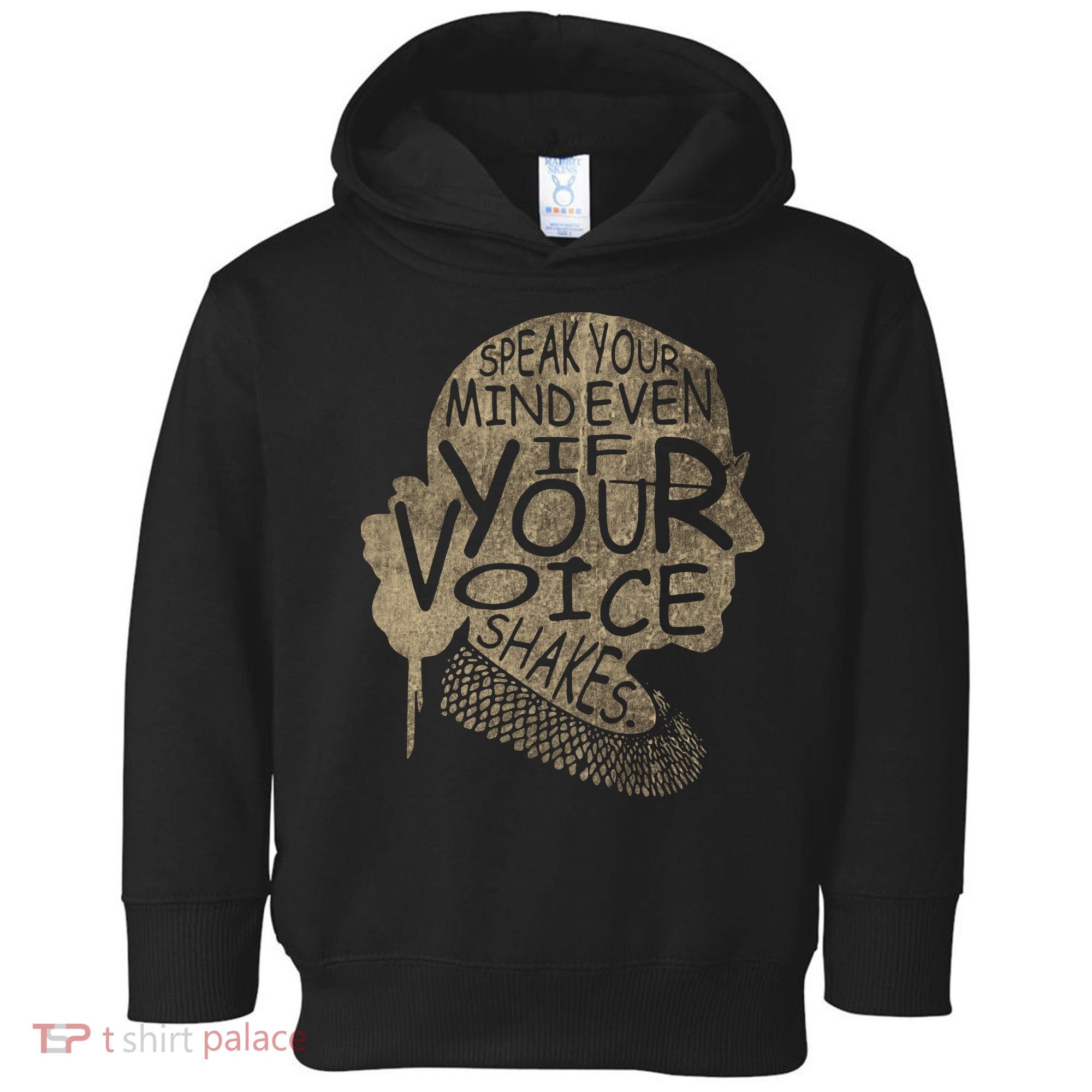 Speak Your Mind Even If Your Voice Shake Toddler Hoodie