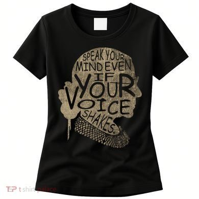 Speak Your Mind Even If Your Voice Shake Women's T-Shirt