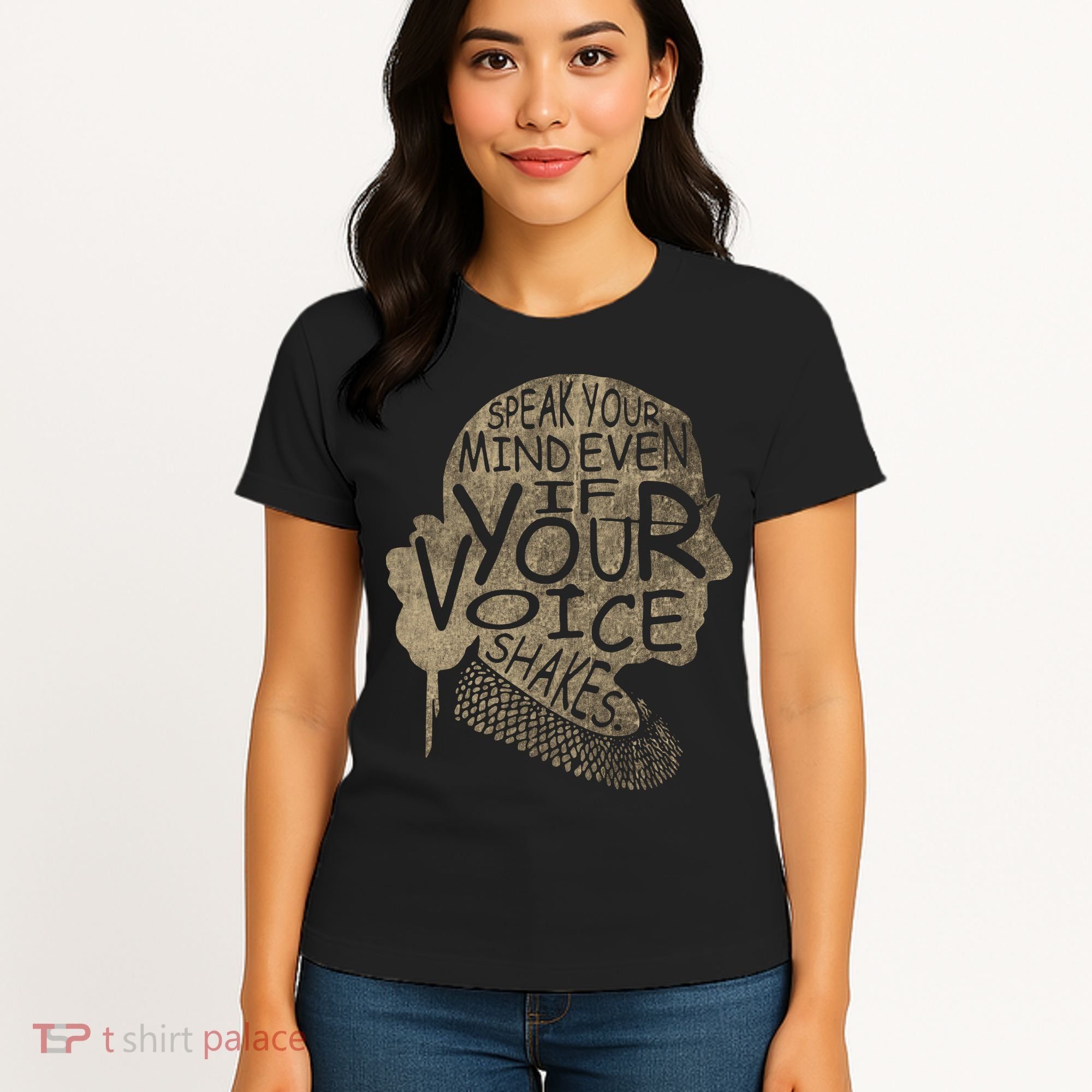 Speak Your Mind Even If Your Voice Shake Women's T-Shirt