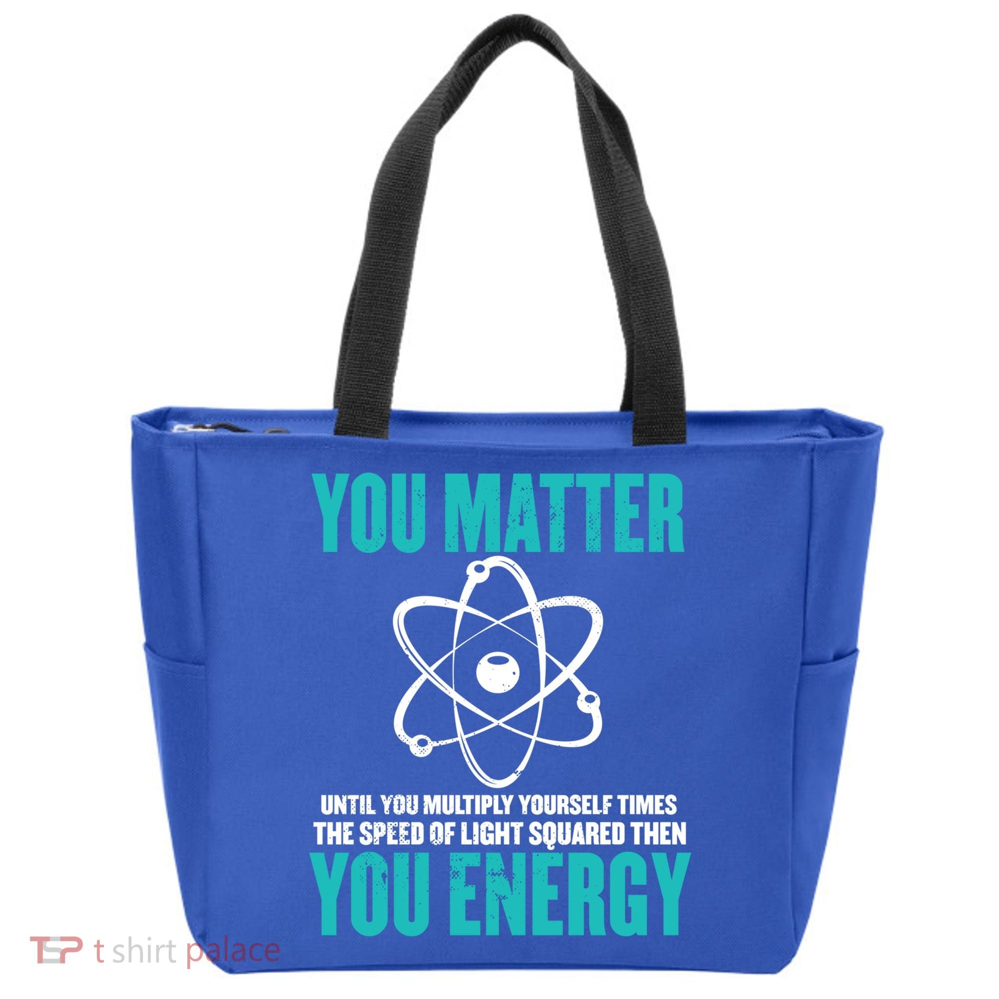 Science You Matter You Energy Funny Physicist Physics Lover Gift Tote Bag
