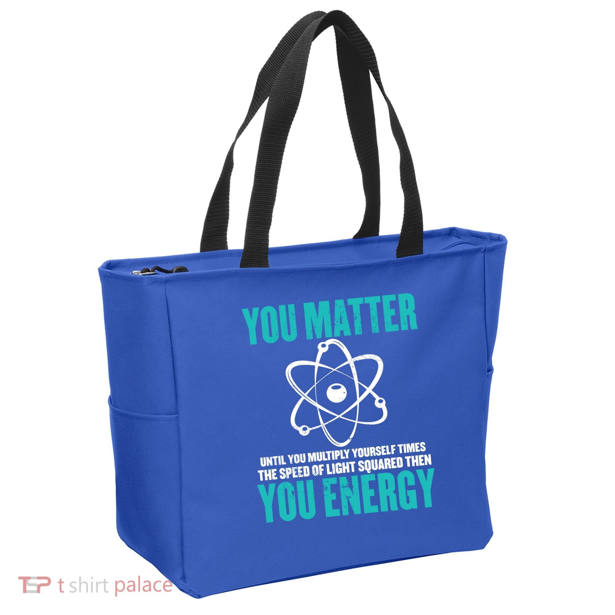 Science You Matter You Energy Funny Physicist Physics Lover Gift Tote Bag