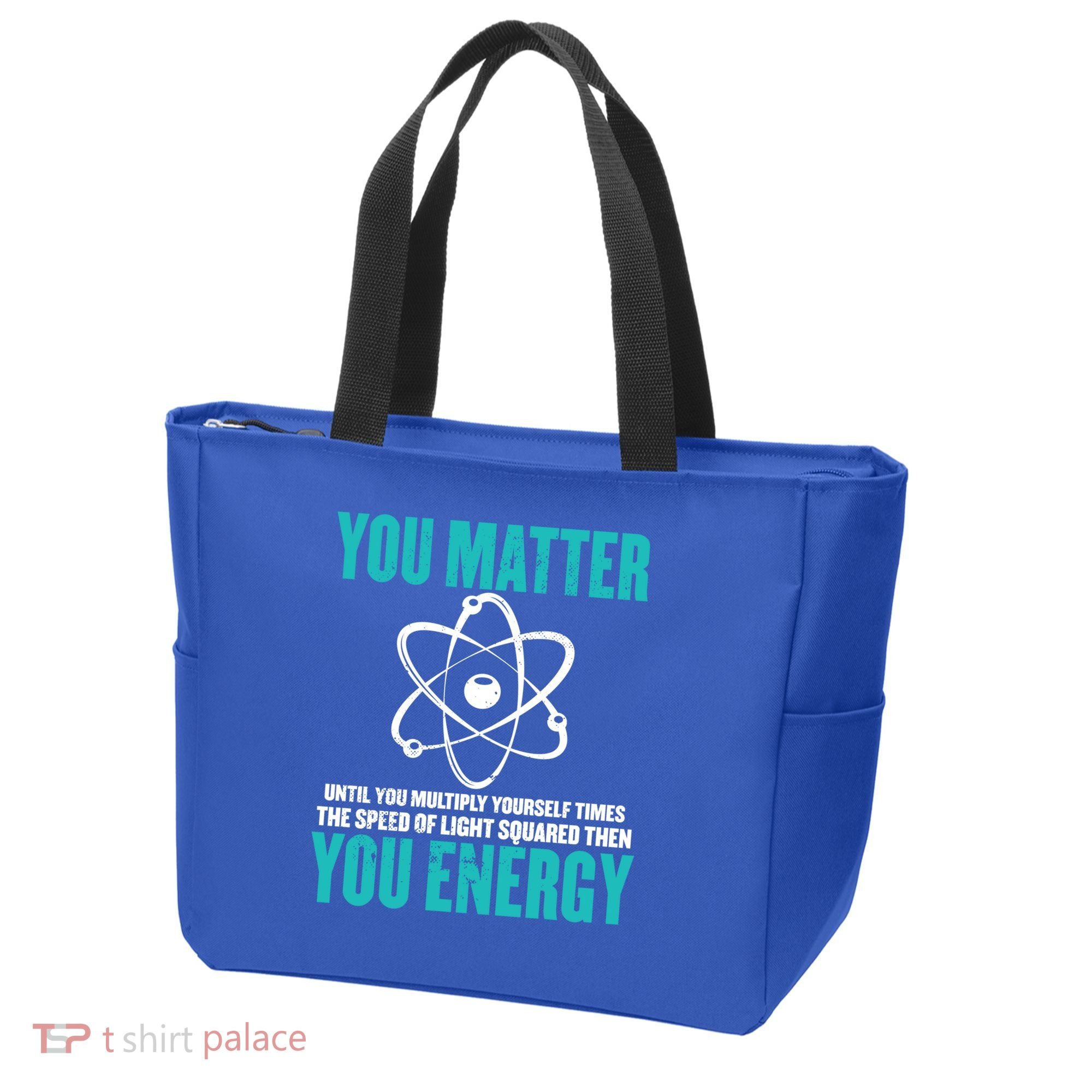 Science You Matter You Energy Funny Physicist Physics Lover Gift Tote Bag