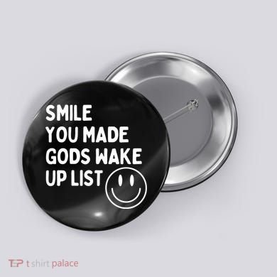 Smile You Made GodS Wake Up List | Positively Saying Button