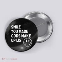 Smile You Made GodS Wake Up List | Positively Saying Button thumb 0