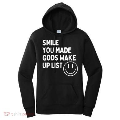 Smile You Made GodS Wake Up List | Positively Saying Women's Hoodie