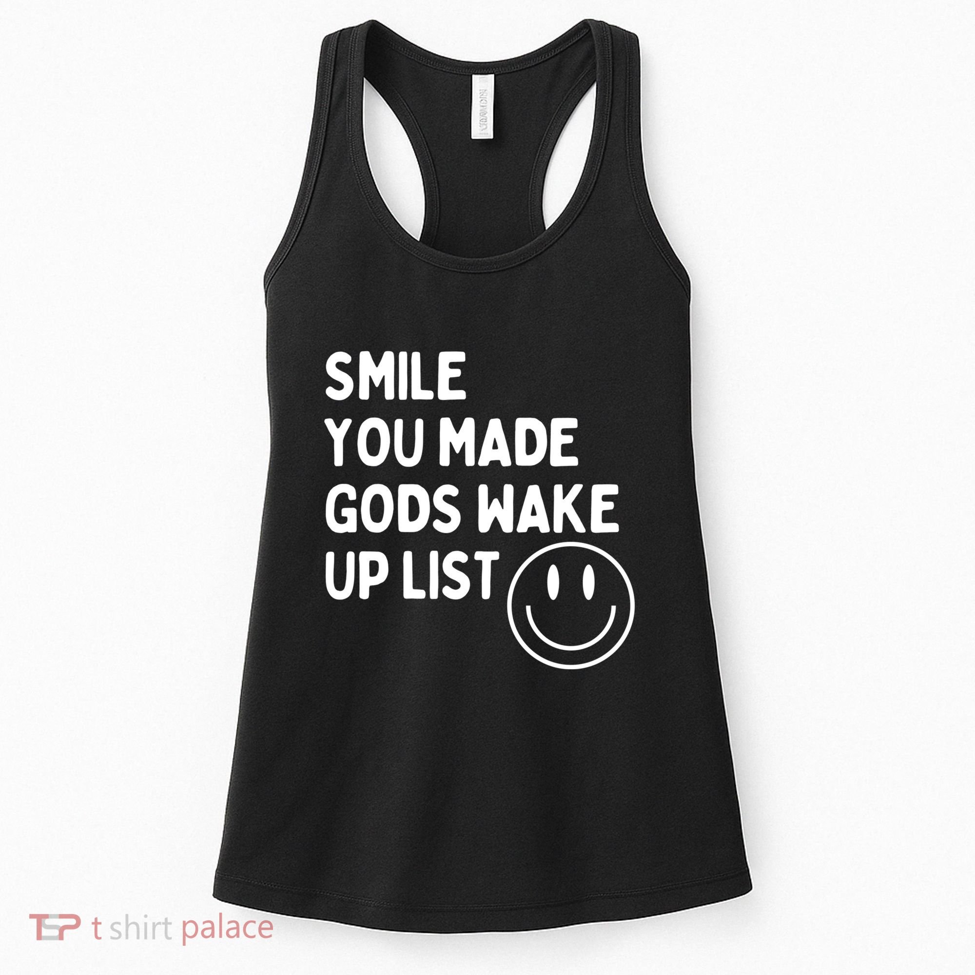 Smile You Made GodS Wake Up List | Positively Saying Women's Tank Top