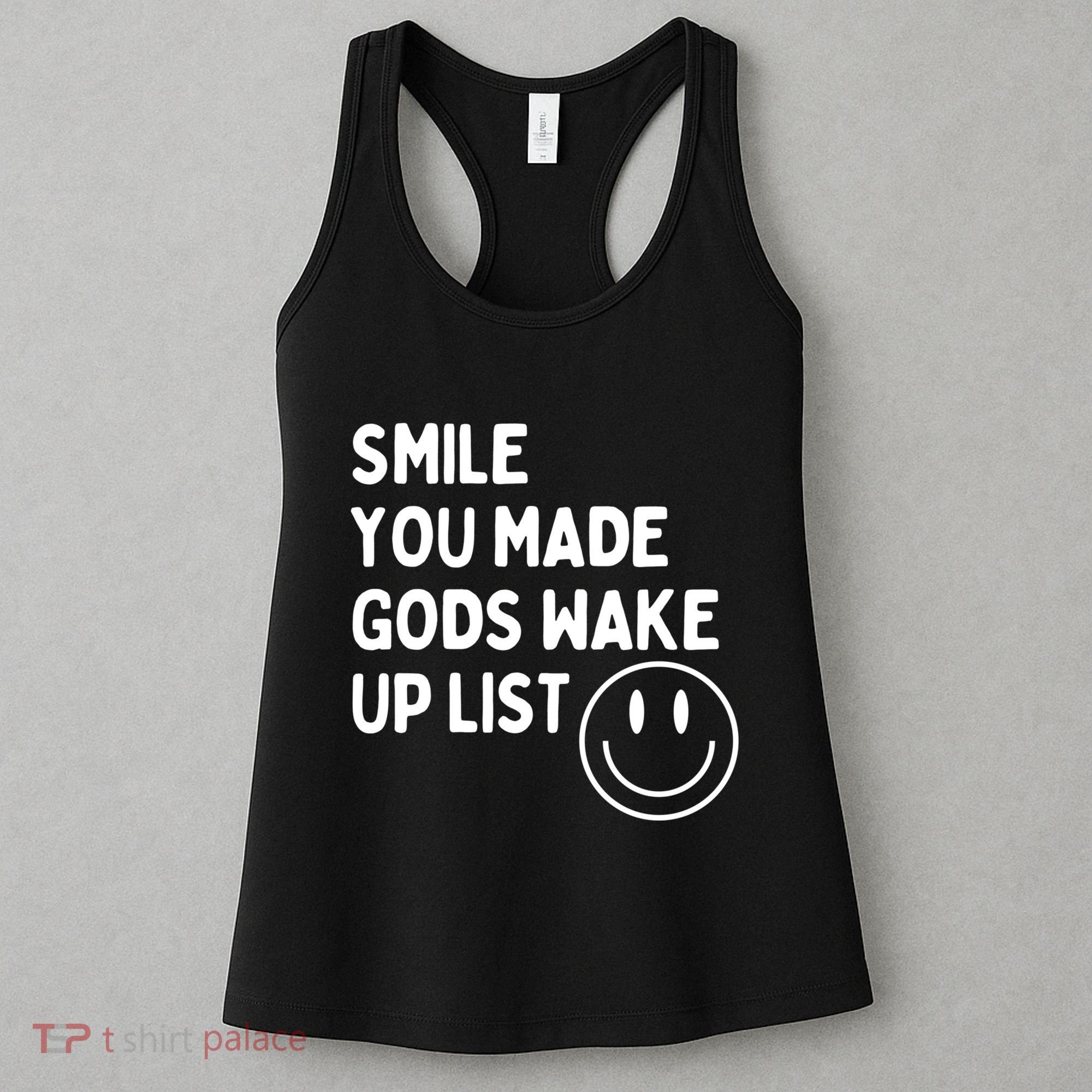 Smile You Made GodS Wake Up List | Positively Saying Women's Tank Top