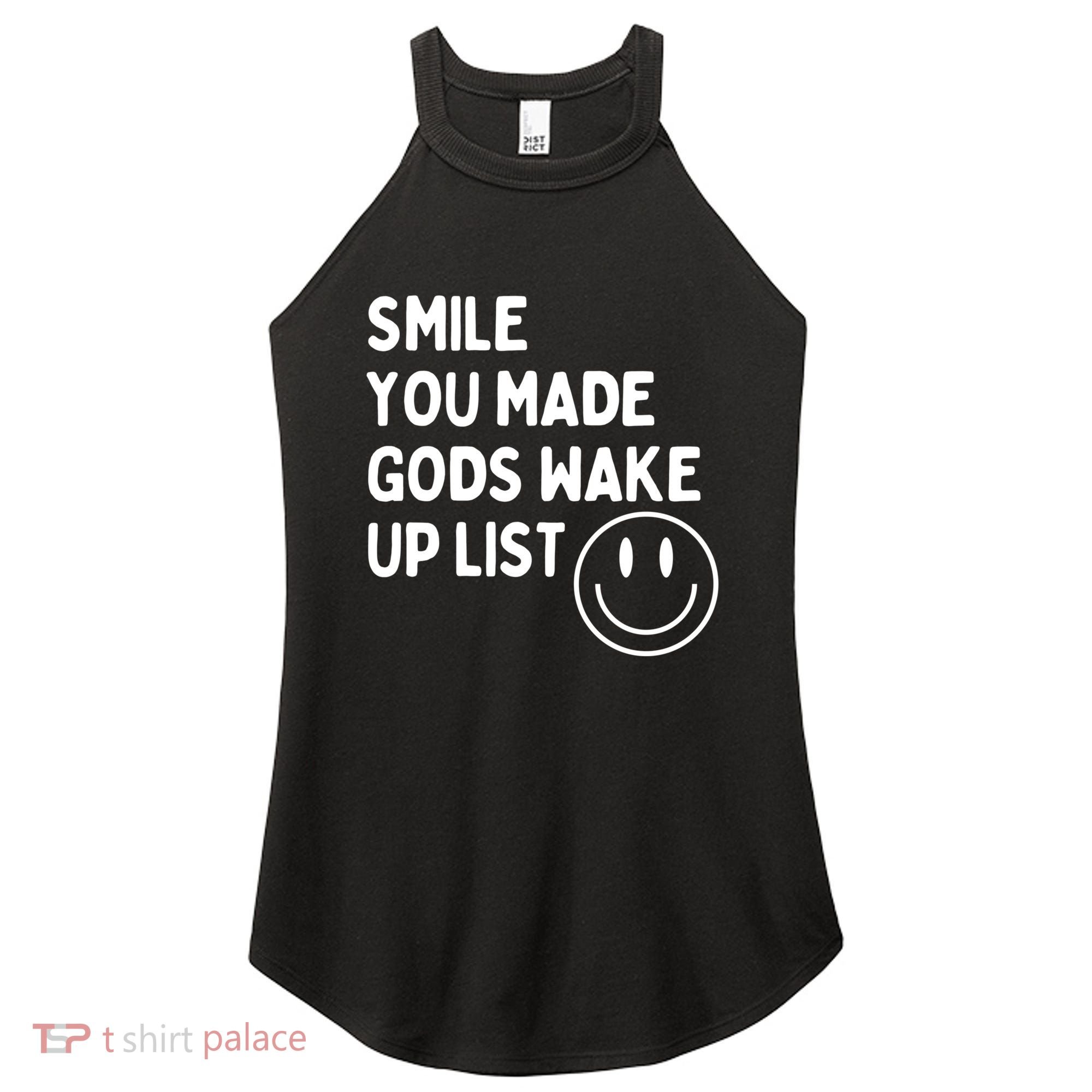 Smile You Made GodS Wake Up List | Positively Saying Women's Perfect Tri Rocker Tank