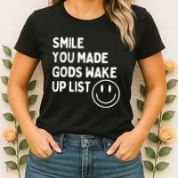 Smile You Made GodS Wake Up List | Positively Saying Women's T-Shirt thumb 2