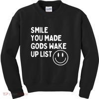 Smile You Made GodS Wake Up List | Positively Saying Kids Sweatshirt thumb 0
