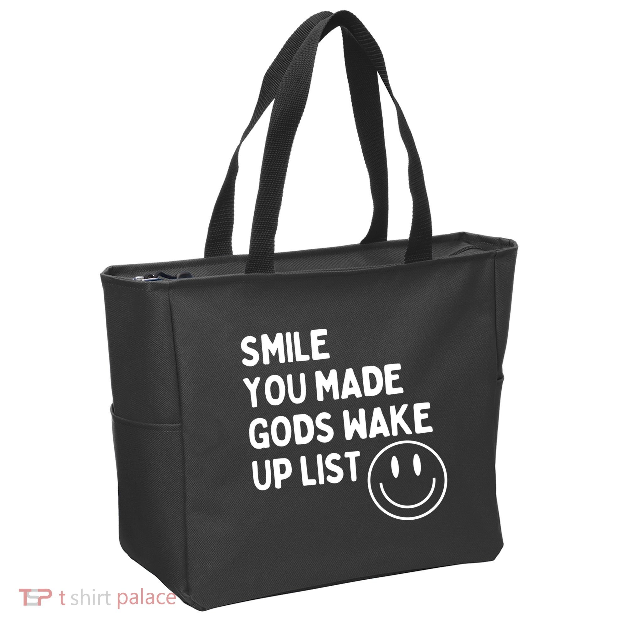Smile You Made GodS Wake Up List | Positively Saying Tote Bag