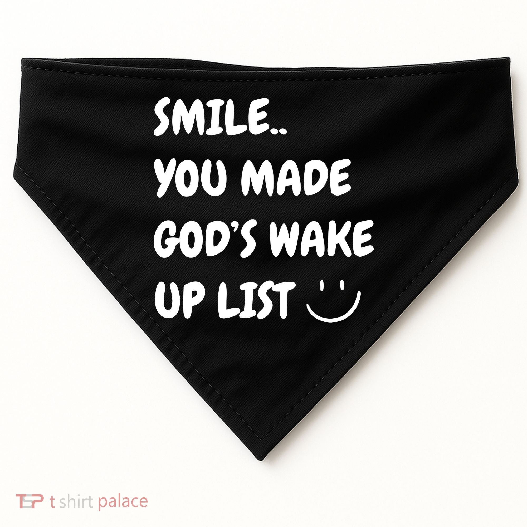 Smile You Made GodS Wake Up List Christian Jesus Apparel USA-Made Doggie Bandana