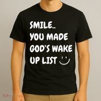 Smile You Made GodS Wake Up List Christian Jesus Apparel T-Shirt thumb 3