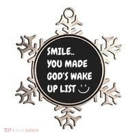 Smile You Made GodS Wake Up List Christian Jesus Apparel Ornament thumb 0