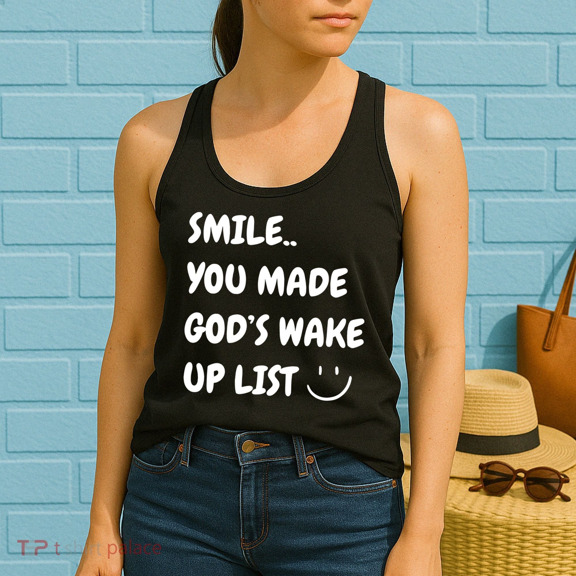 Smile You Made GodS Wake Up List Christian Jesus Apparel Women's Tank Top