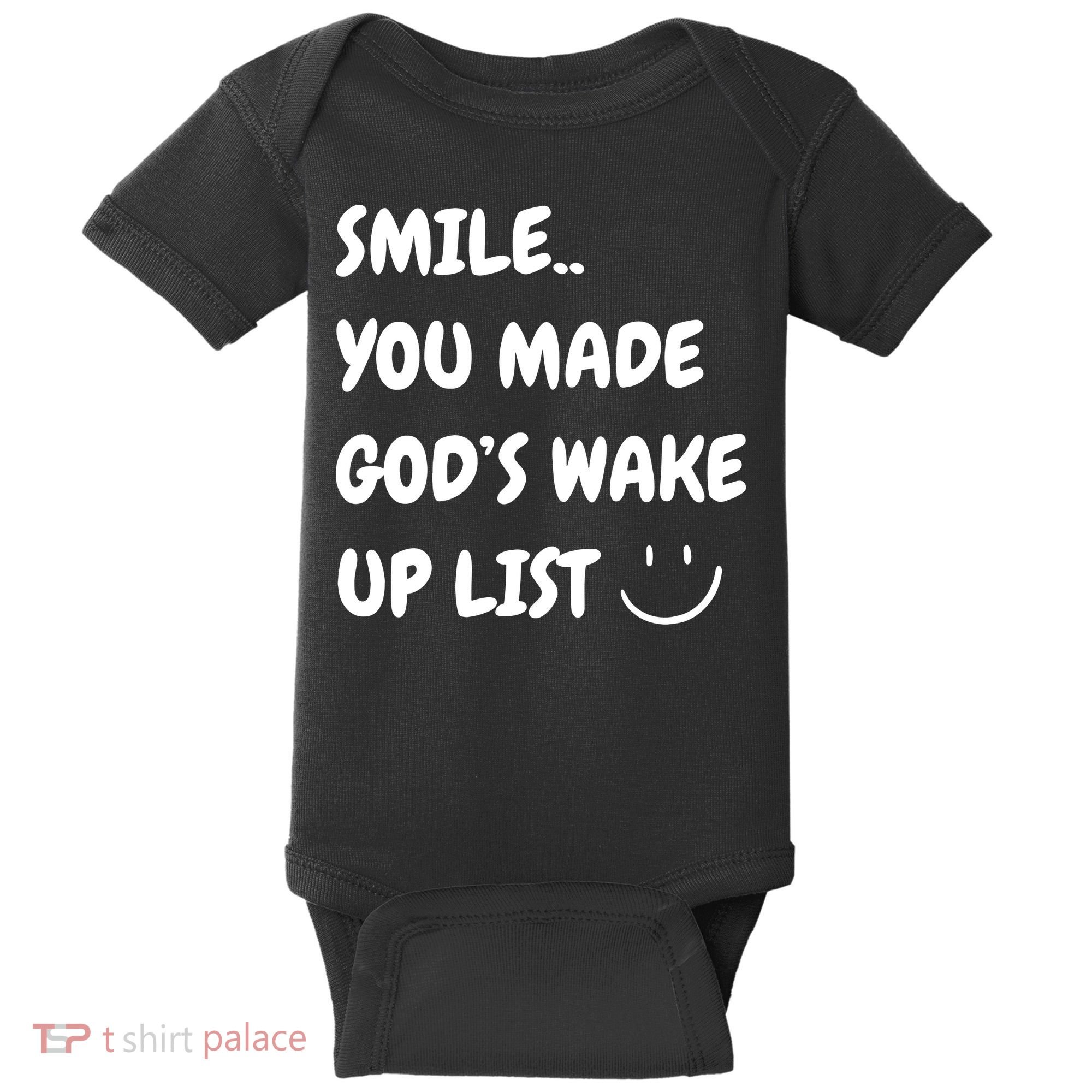 Smile You Made GodS Wake Up List Christian Jesus Apparel Baby Bodysuit