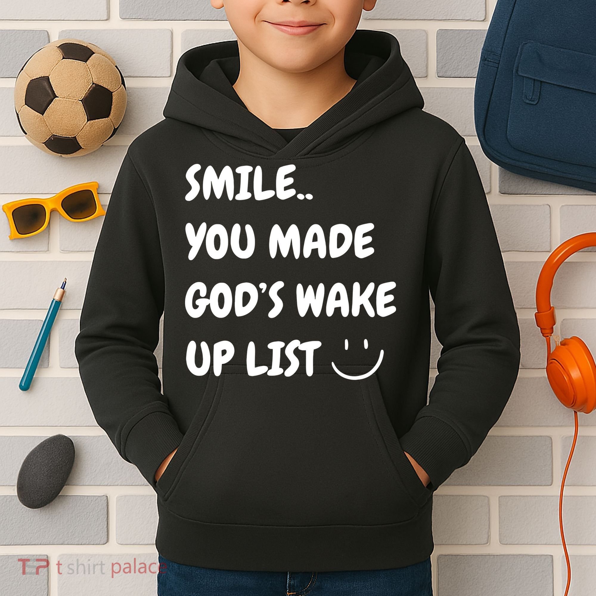 Smile You Made GodS Wake Up List Christian Jesus Apparel Kids Hoodie