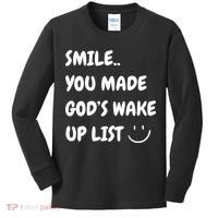 Smile You Made GodS Wake Up List Christian Jesus Apparel Kids Long Sleeve Shirt thumb 0