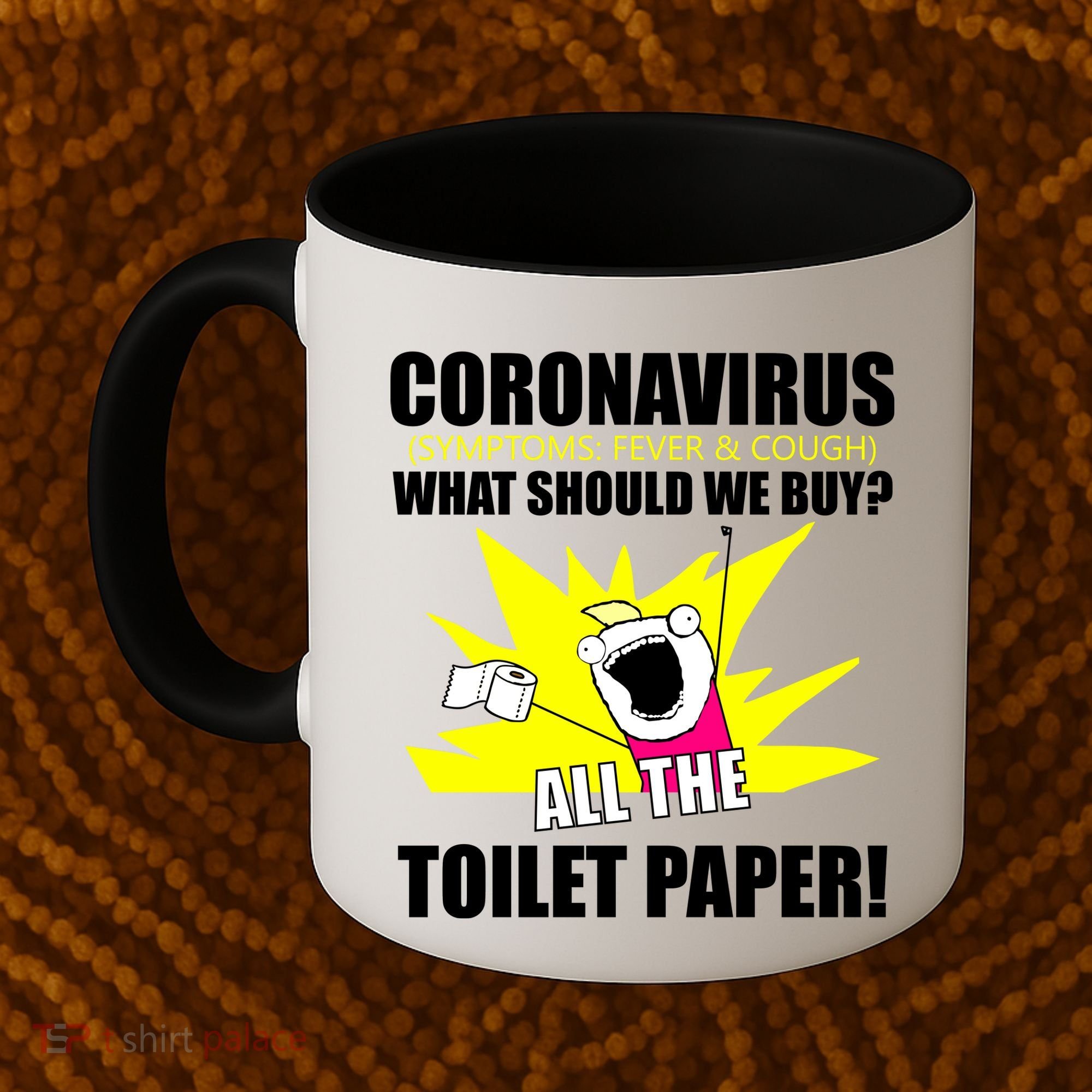 Symptoms Cough Fever Buy All The Toilet Paper Coronapocalypse Coffee Mug