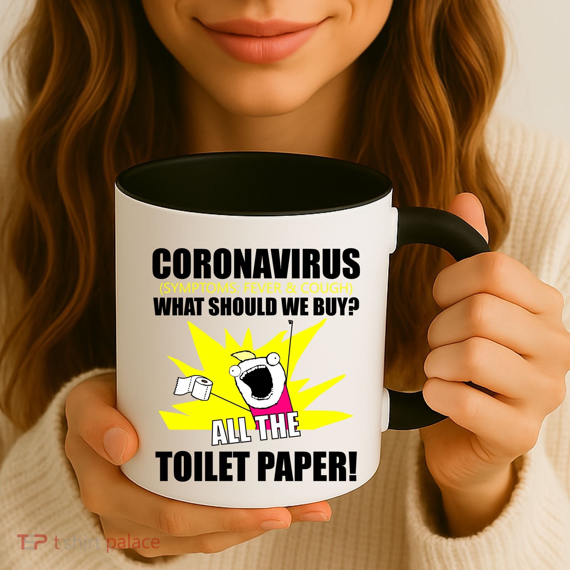Symptoms Cough Fever Buy All The Toilet Paper Coronapocalypse Coffee Mug