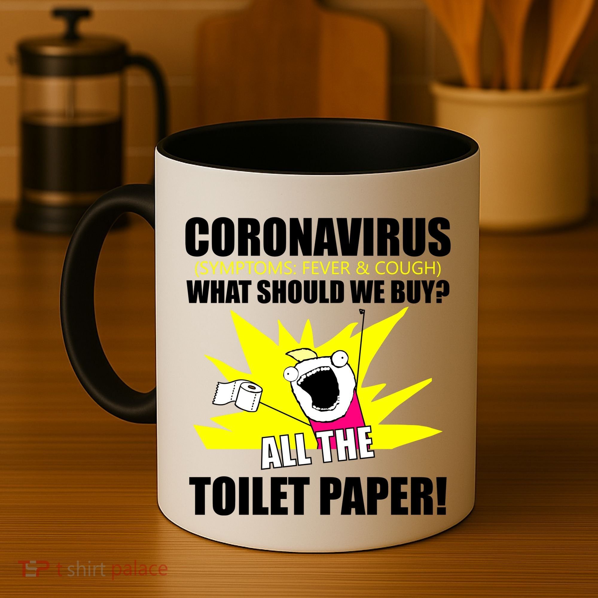 Symptoms Cough Fever Buy All The Toilet Paper Coronapocalypse Coffee Mug
