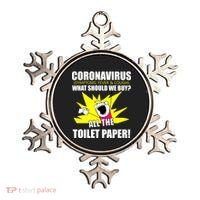 Symptoms Cough Fever Buy All The Toilet Paper Coronapocalypse Ornament thumb 0