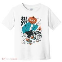 See You On The Flip Side Pumpkin Skateboard Halloween Toddler T-Shirt thumb 0