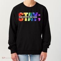Stay Your Own Story Is Not Over Suicide Awareness Meaningful Gift Women's Sweatshirt thumb 0