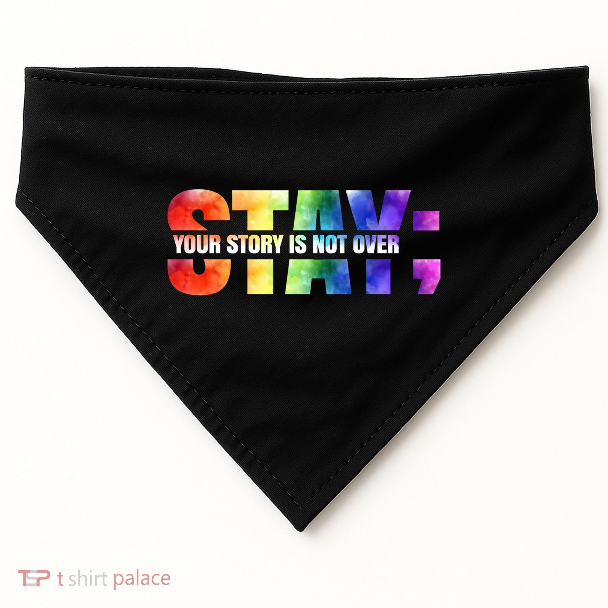 Stay Your Own Story Is Not Over Suicide Awareness Meaningful Gift USA-Made Doggie Bandana