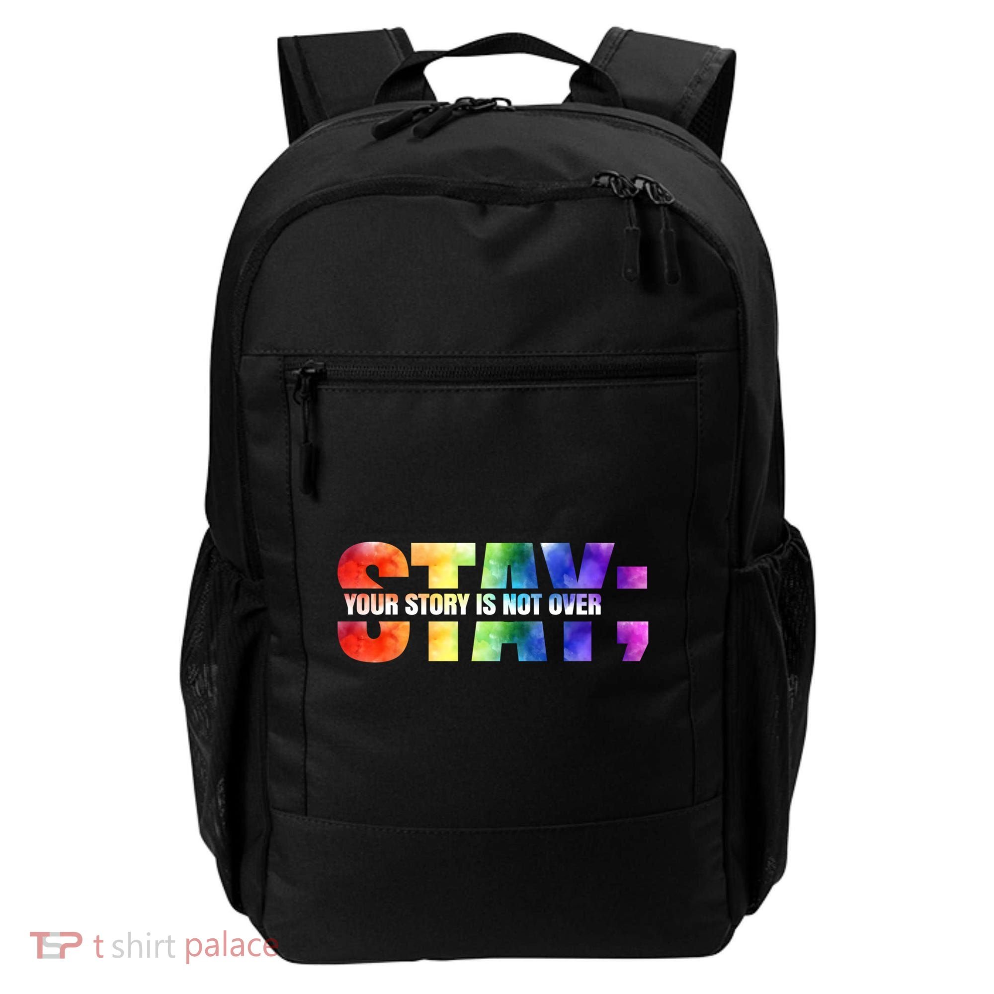 Stay Your Own Story Is Not Over Suicide Awareness Meaningful Gift Backpack
