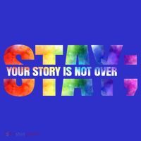 Stay Your Own Story Is Not Over Suicide Awareness Meaningful Gift Sweatshirt thumb 3