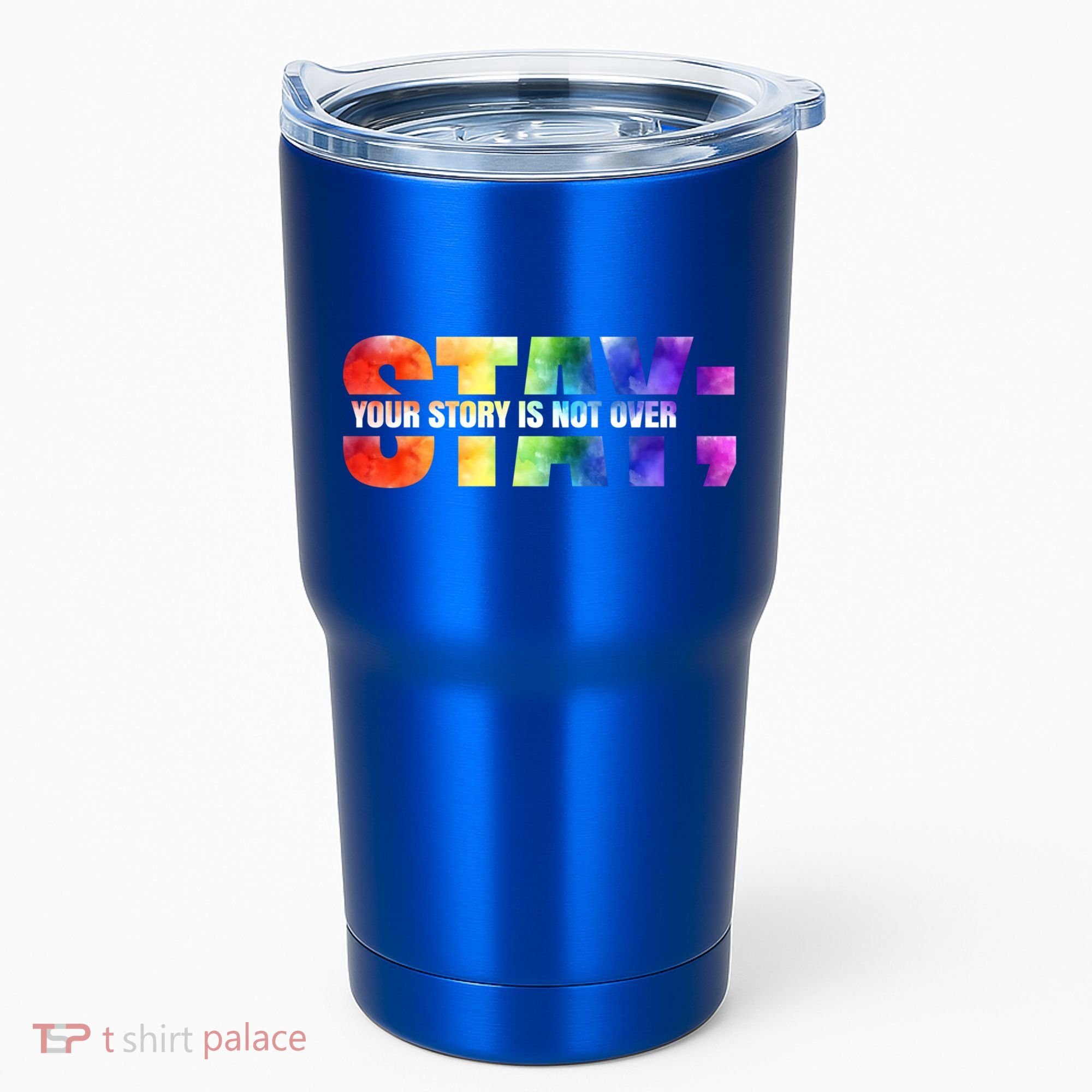 Stay Your Own Story Is Not Over Suicide Awareness Meaningful Gift Tumbler