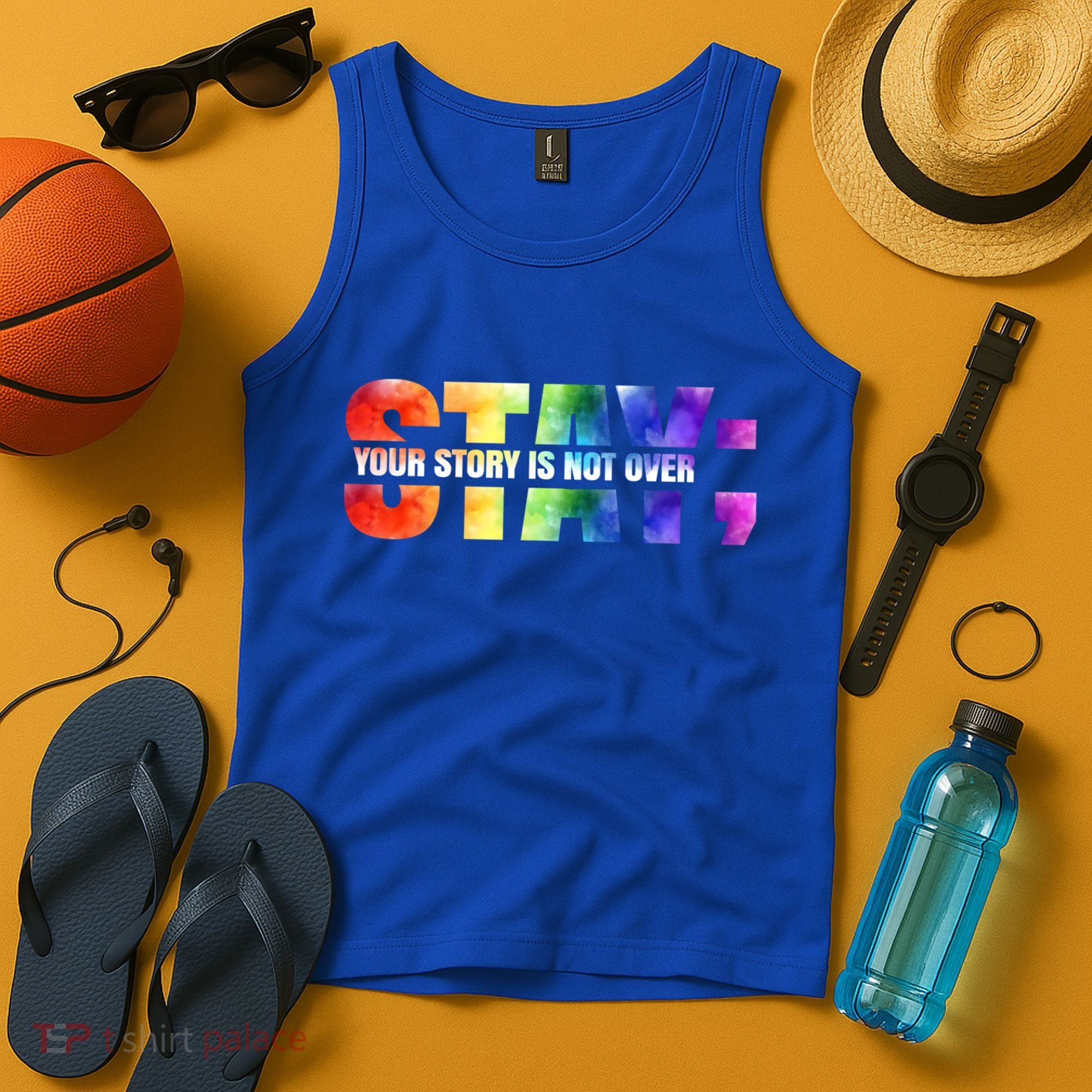 Stay Your Own Story Is Not Over Suicide Awareness Meaningful Gift Tank Top