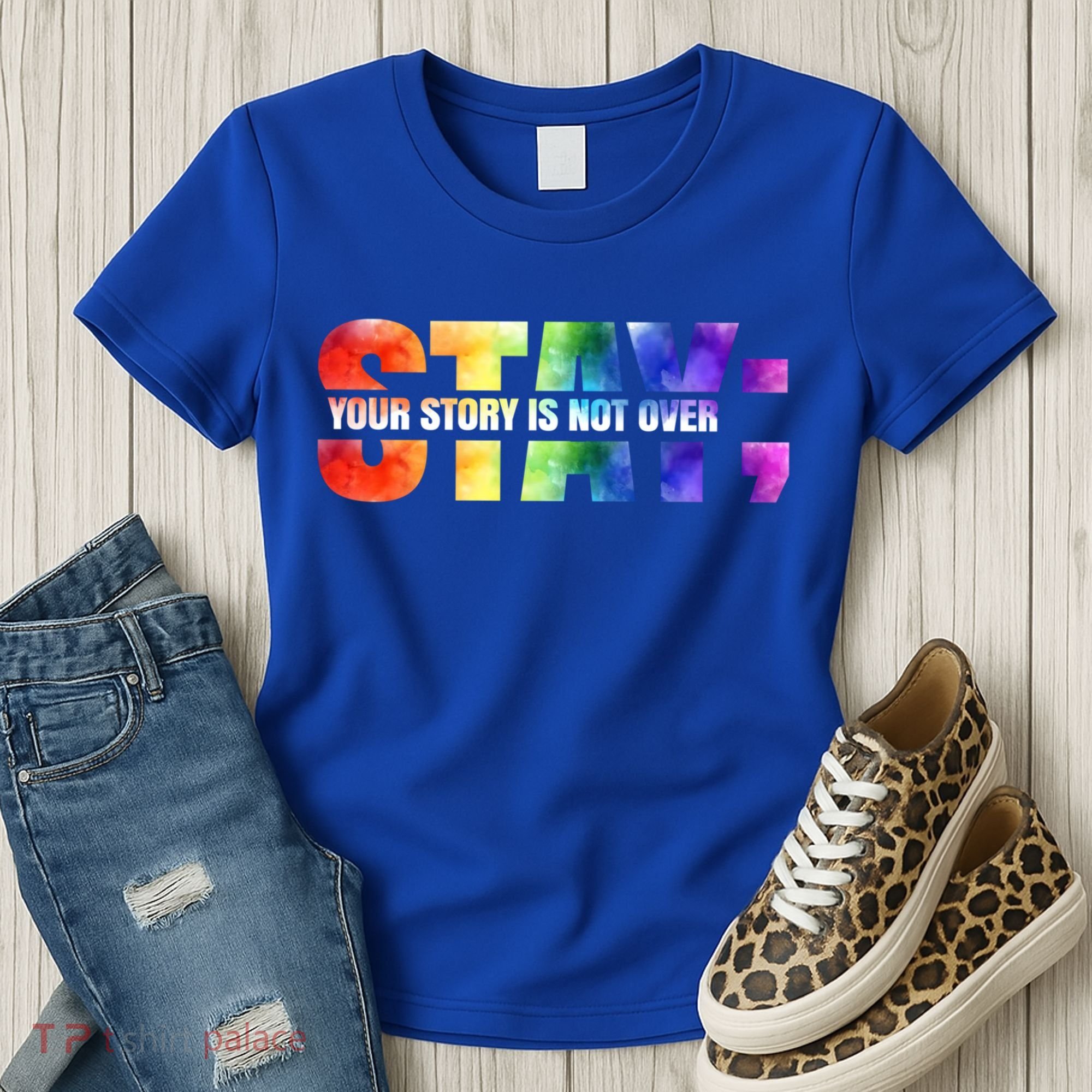 Stay Your Own Story Is Not Over Suicide Awareness Meaningful Gift Women's T-Shirt