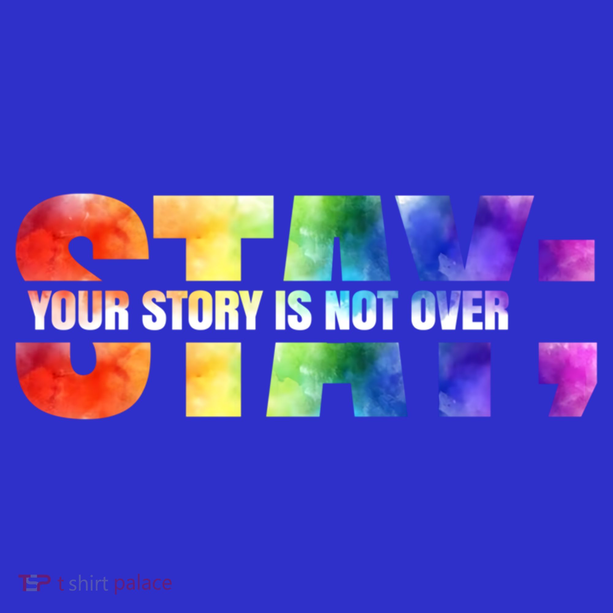 Stay Your Own Story Is Not Over Suicide Awareness Meaningful Gift Kids Sweatshirt