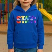 Stay Your Own Story Is Not Over Suicide Awareness Meaningful Gift Kids Hoodie thumb 3