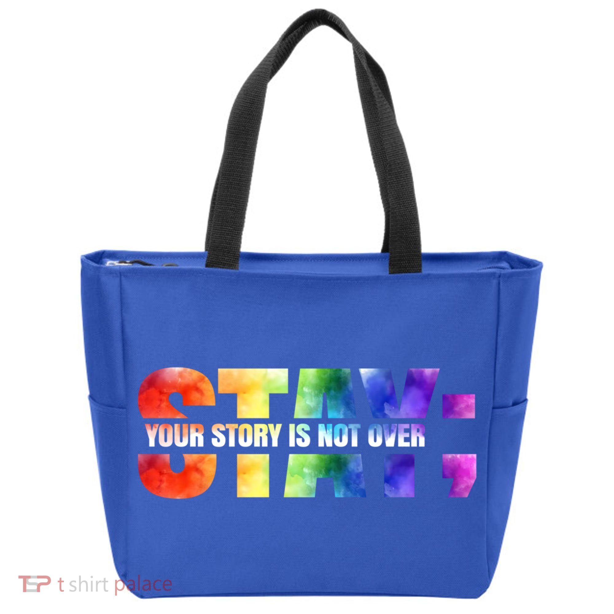 Stay Your Own Story Is Not Over Suicide Awareness Meaningful Gift Tote Bag