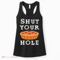 Shut Your Pie Hole Hilarious Sarcastic Thanksgiving Funny Women's Tank Top thumb 0