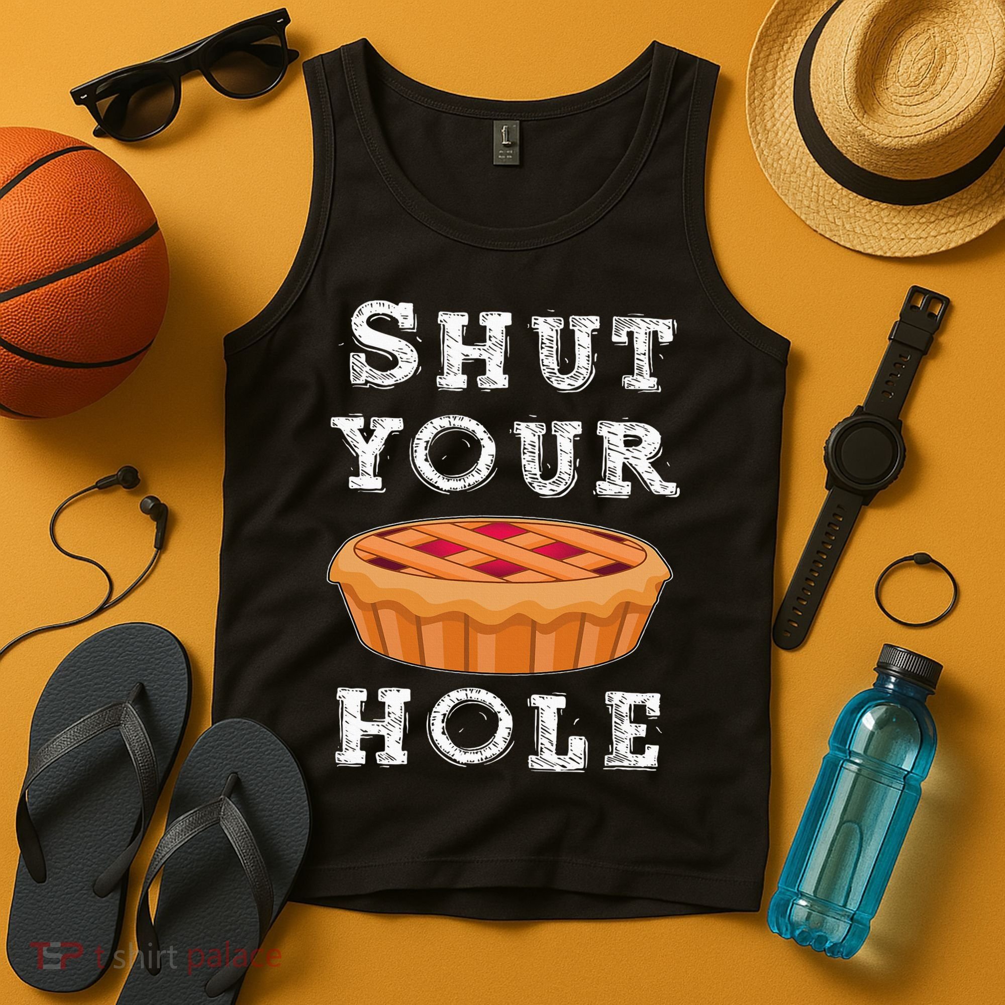 Shut Your Pie Hole Hilarious Sarcastic Thanksgiving Funny Tank Top