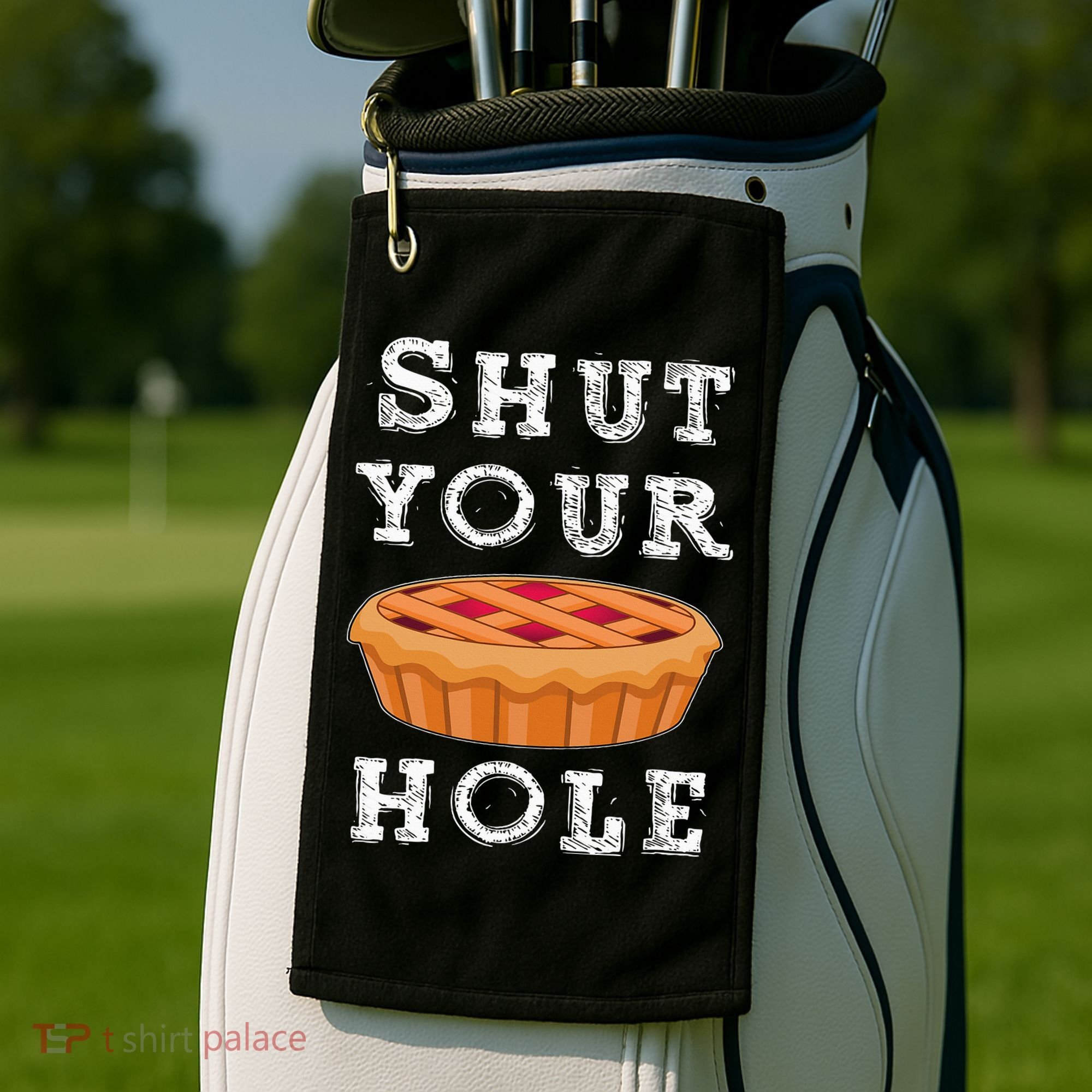 Shut Your Pie Hole Hilarious Sarcastic Thanksgiving Funny Golf Towel