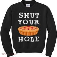Shut Your Pie Hole Hilarious Sarcastic Thanksgiving Funny Kids Sweatshirt thumb 0
