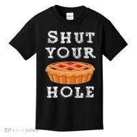 Shut Your Pie Hole Hilarious Sarcastic Thanksgiving Funny Kids T-Shirt thumb 0