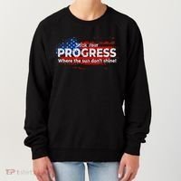 Stick Your PROGRESS Where The Sun Don't Shine Women's Sweatshirt thumb 0