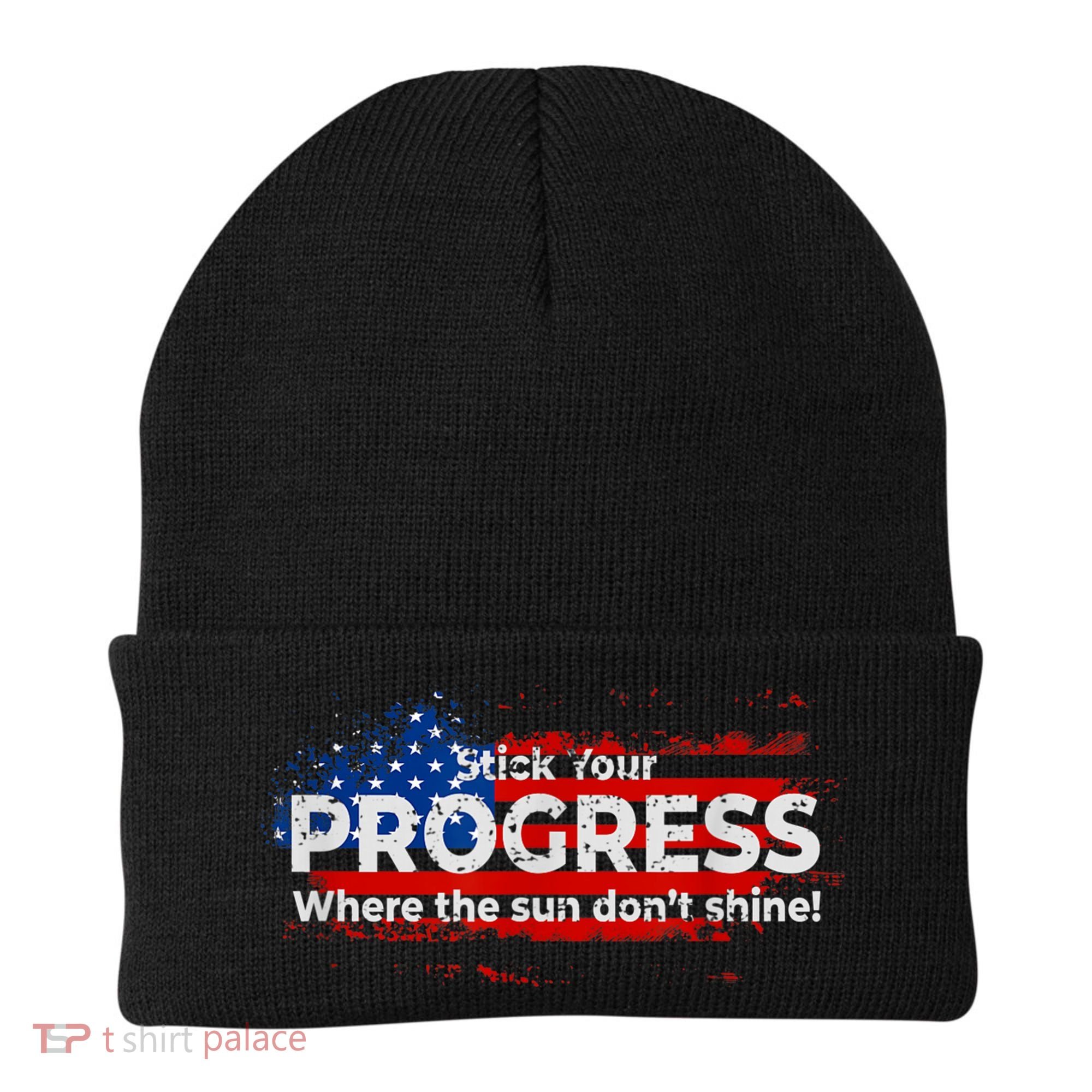 Stick Your PROGRESS Where The Sun Don't Shine Beanie