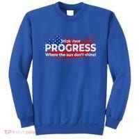 Stick Your PROGRESS Where The Sun Don't Shine Sweatshirt thumb 0