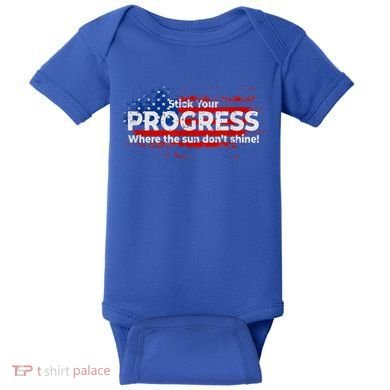 Stick Your PROGRESS Where The Sun Don't Shine Baby Bodysuit
